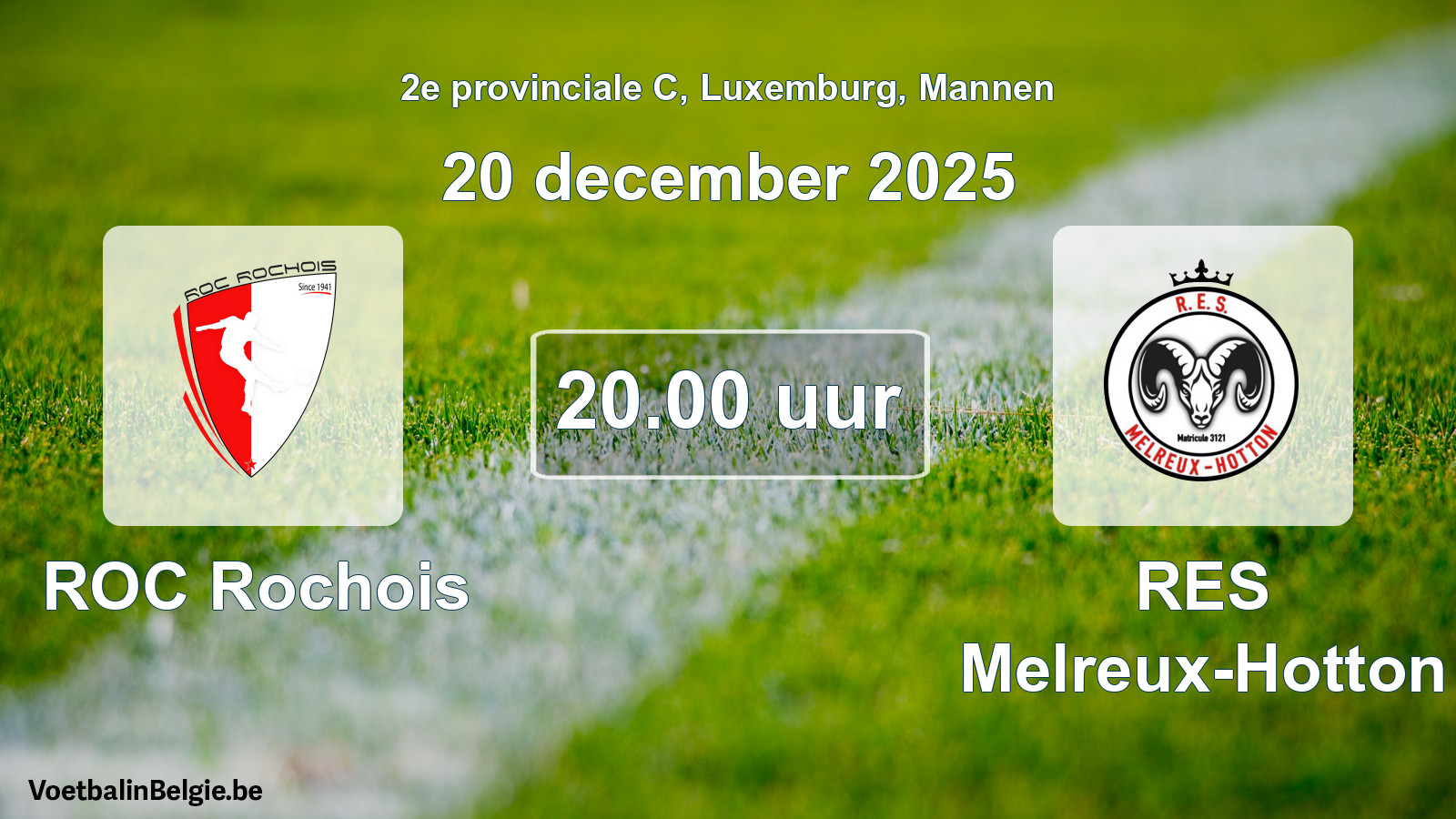 Geplande wedstrijd mannenvoetbal: ROC Rochois - RES Melreux-Hotton (20 december 2025)