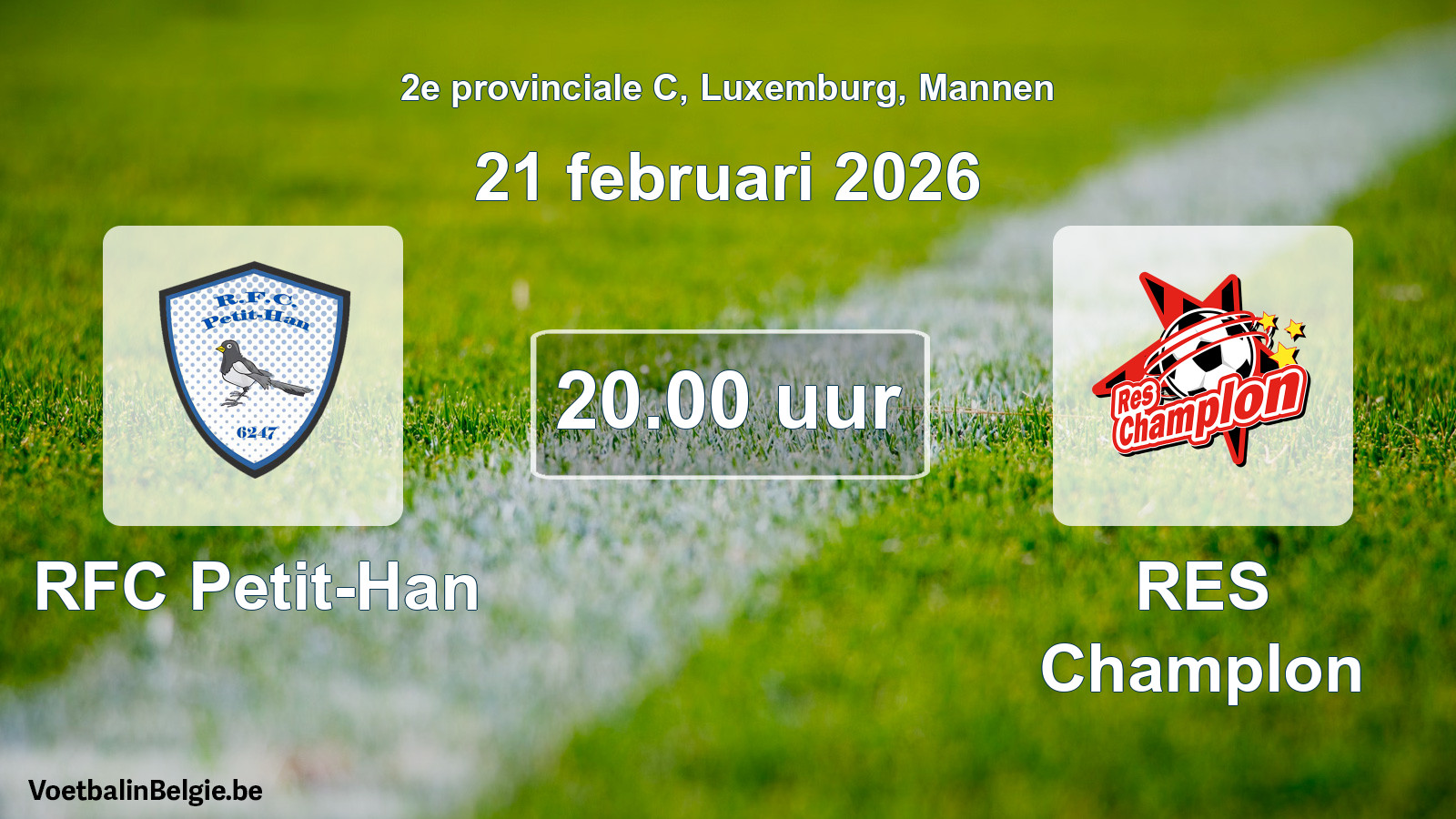 Geplande wedstrijd mannenvoetbal: RFC Petit-Han - RES Champlon (21 februari 2026)