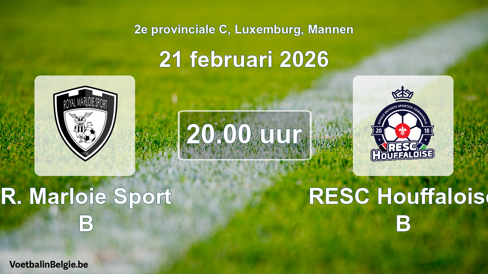 Geplande wedstrijd mannenvoetbal: R. Marloie Sport B - RESC Houffaloise B (21 februari 2026)