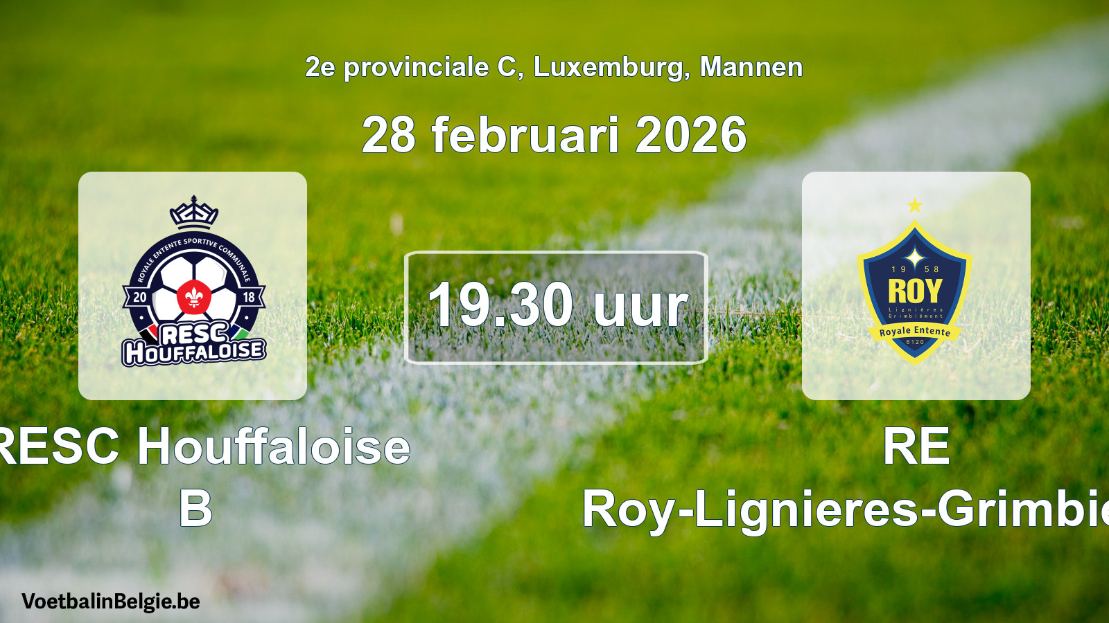 Geplande wedstrijd mannenvoetbal: RESC Houffaloise B - RE Roy-Lignieres-Grimbiemont (28 februari 2026)