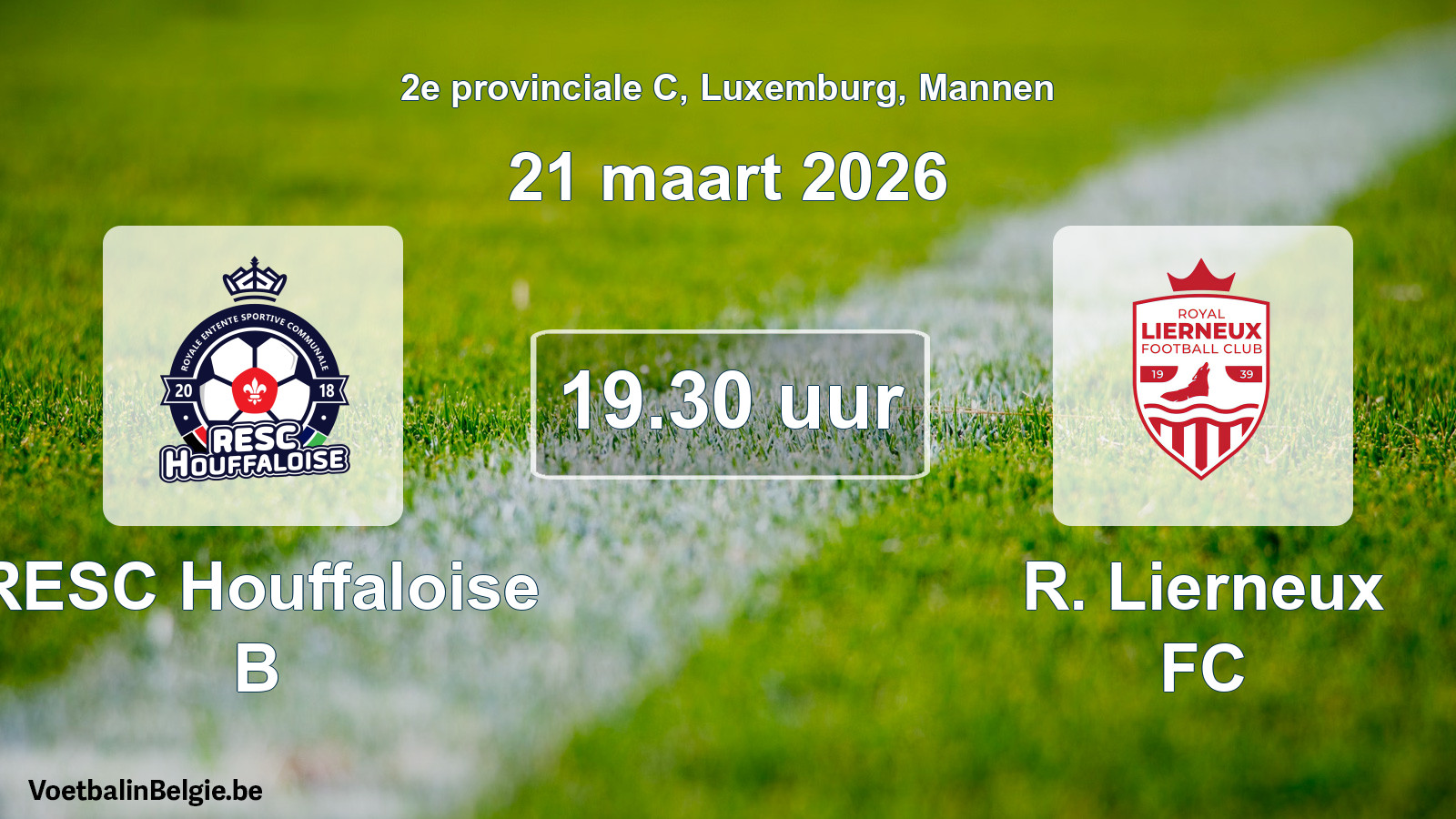Geplande wedstrijd mannenvoetbal: RESC Houffaloise B - R. Lierneux FC (21 maart 2026)