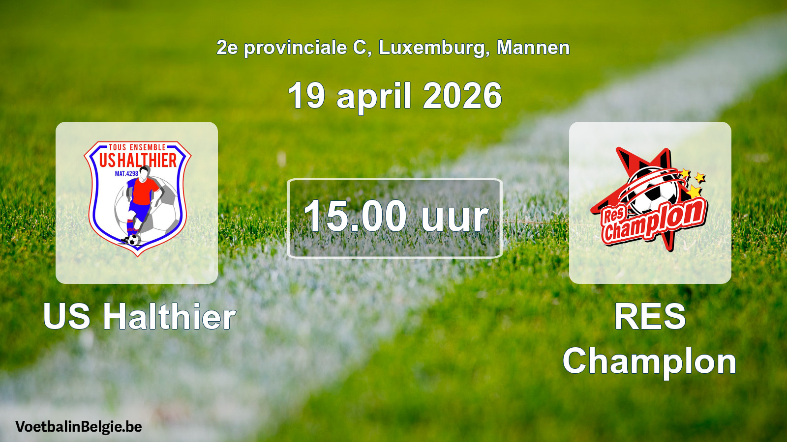 Geplande wedstrijd mannenvoetbal: US Halthier - RES Champlon (19 april 2026)