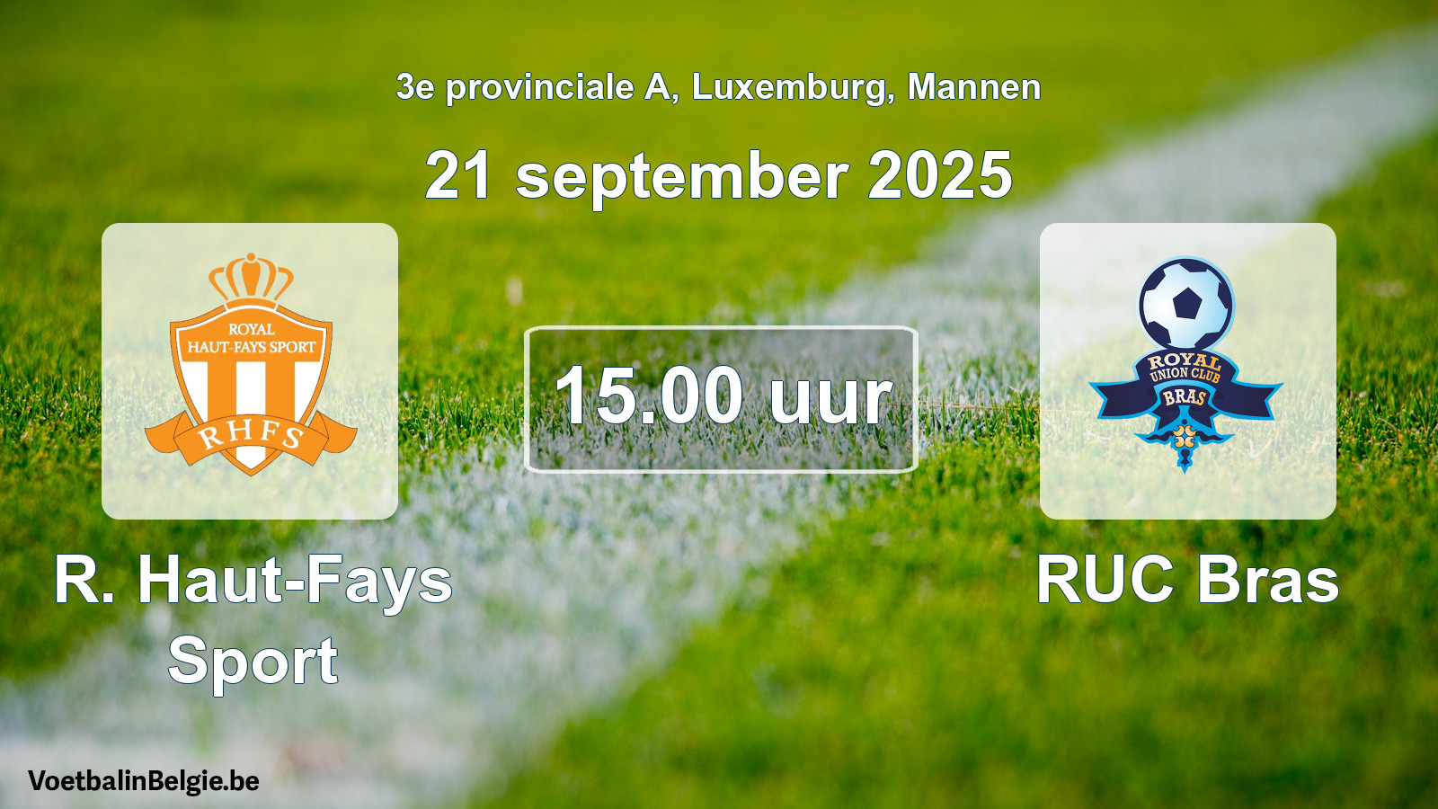 Geplande wedstrijd mannenvoetbal: R. Haut-Fays Sport - RUC Bras (21 september 2025)