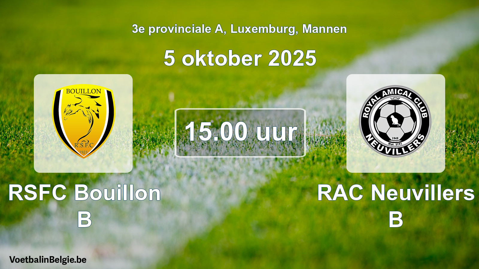 Geplande wedstrijd mannenvoetbal: RSFC Bouillon B - RAC Neuvillers B (5 oktober 2025)