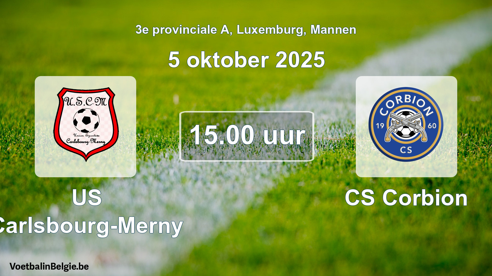 Geplande wedstrijd mannenvoetbal: US Carlsbourg-Merny - CS Corbion (5 oktober 2025)
