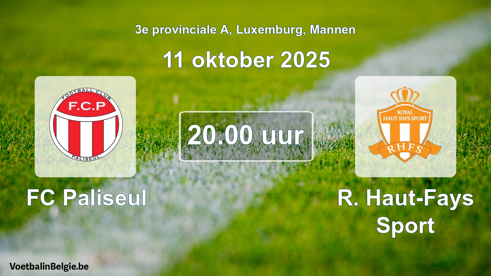 Geplande wedstrijd mannenvoetbal: FC Paliseul - R. Haut-Fays Sport (11 oktober 2025)