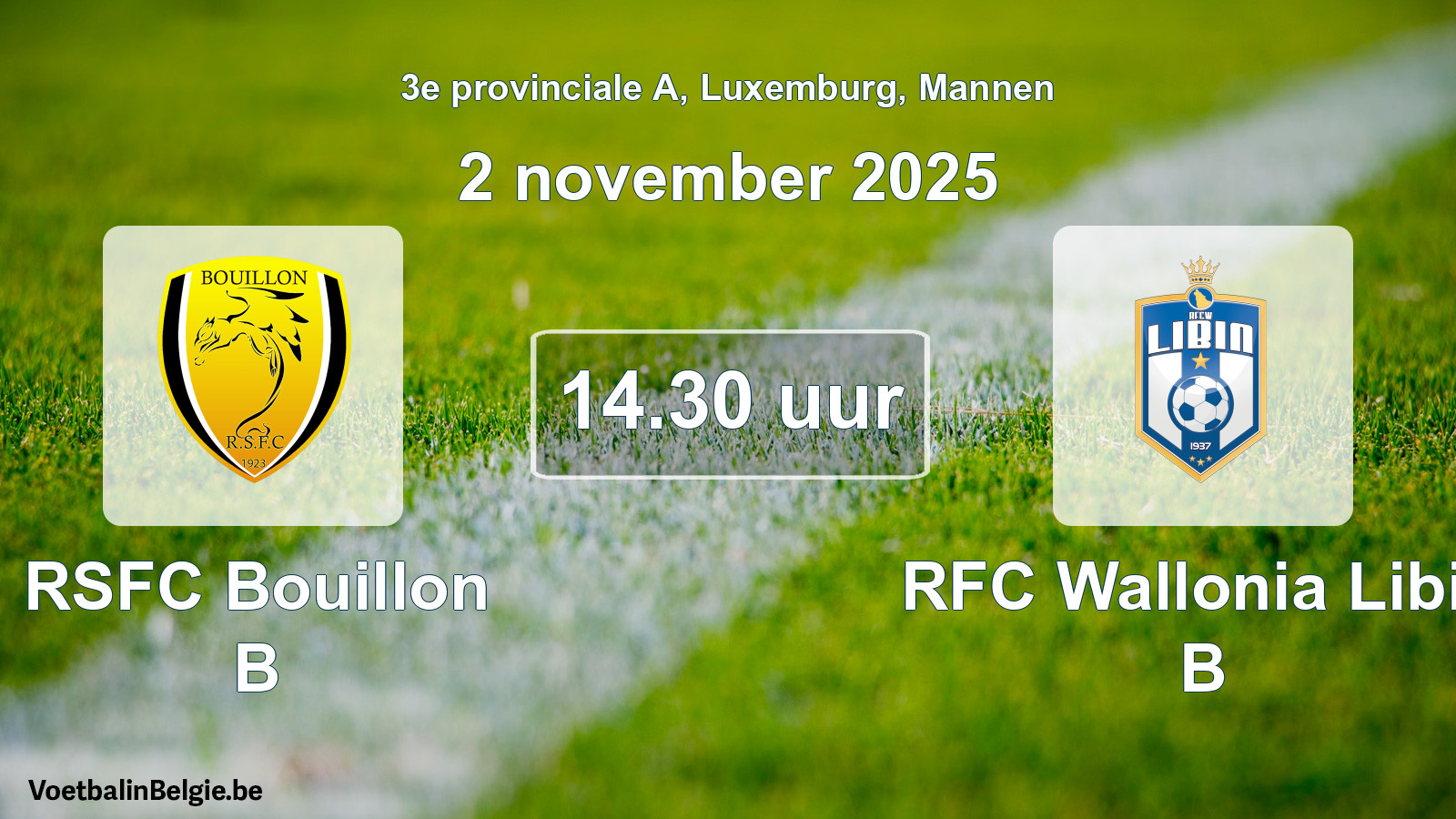 Geplande wedstrijd mannenvoetbal: RSFC Bouillon B - RFC Wallonia Libin B (2 november 2025)