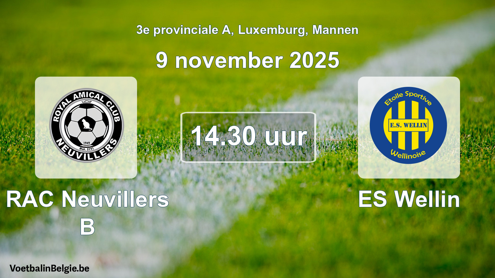 Geplande wedstrijd mannenvoetbal: RAC Neuvillers B - ES Wellin (9 november 2025)