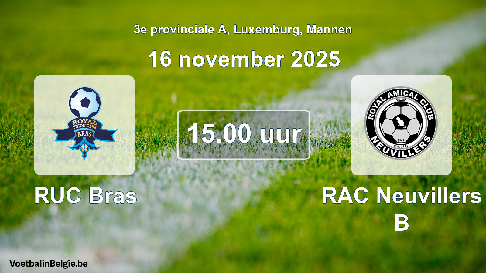 Geplande wedstrijd mannenvoetbal: RUC Bras - RAC Neuvillers B (16 november 2025)