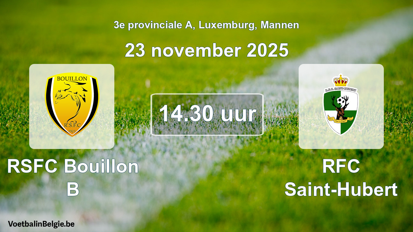 Geplande wedstrijd mannenvoetbal: RSFC Bouillon B - RFC Saint-Hubert (23 november 2025)