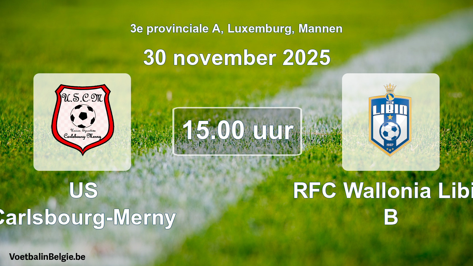 Geplande wedstrijd mannenvoetbal: US Carlsbourg-Merny - RFC Wallonia Libin B (30 november 2025)
