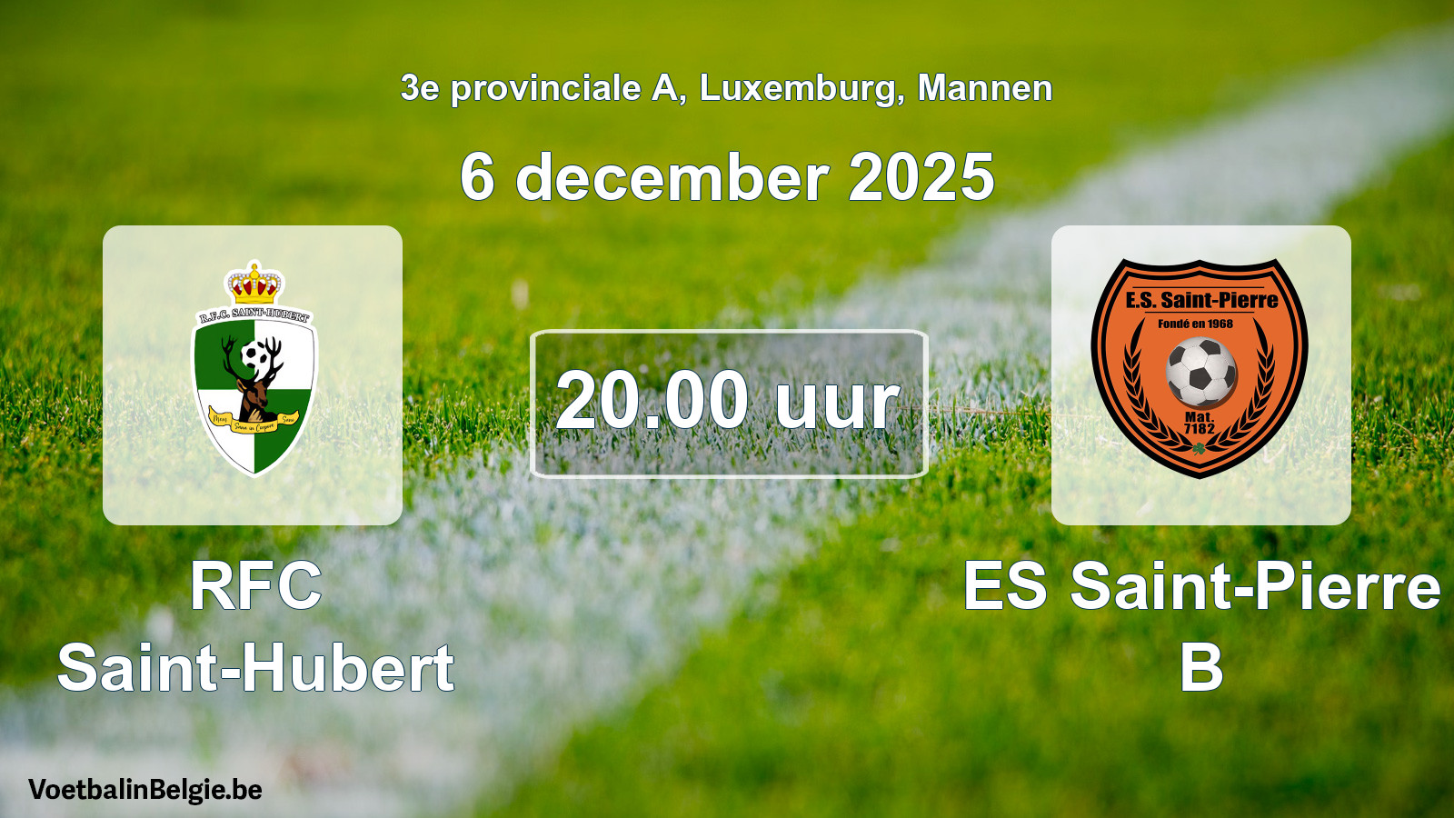 Geplande wedstrijd mannenvoetbal: RFC Saint-Hubert - ES Saint-Pierre B (6 december 2025)