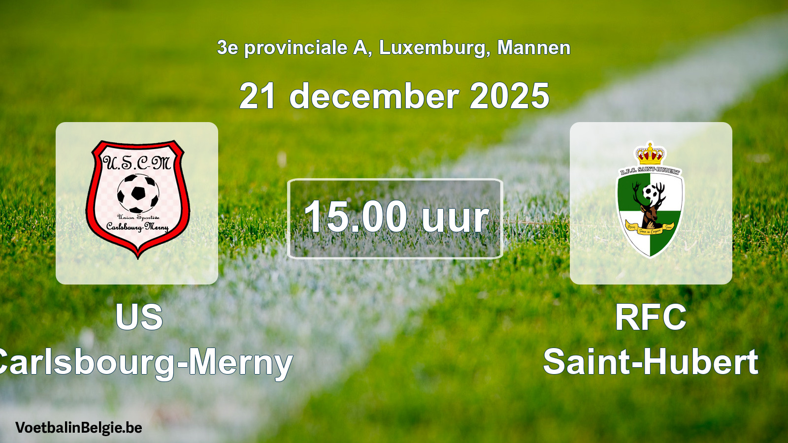 Geplande wedstrijd mannenvoetbal: US Carlsbourg-Merny - RFC Saint-Hubert (21 december 2025)