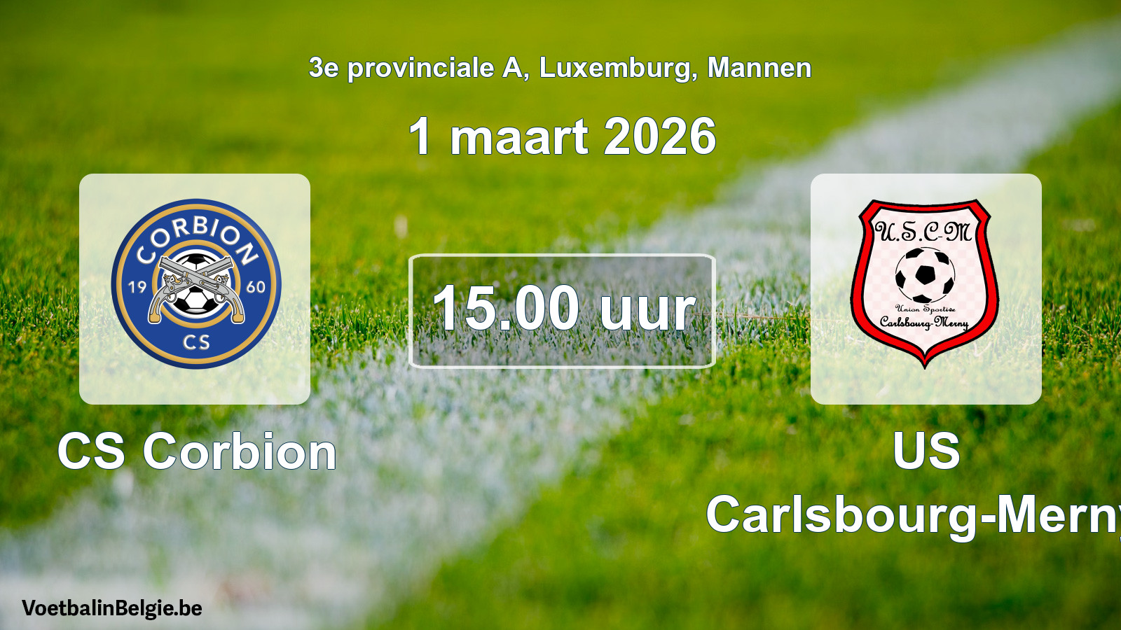 Geplande wedstrijd mannenvoetbal: CS Corbion - US Carlsbourg-Merny (1 maart 2026)