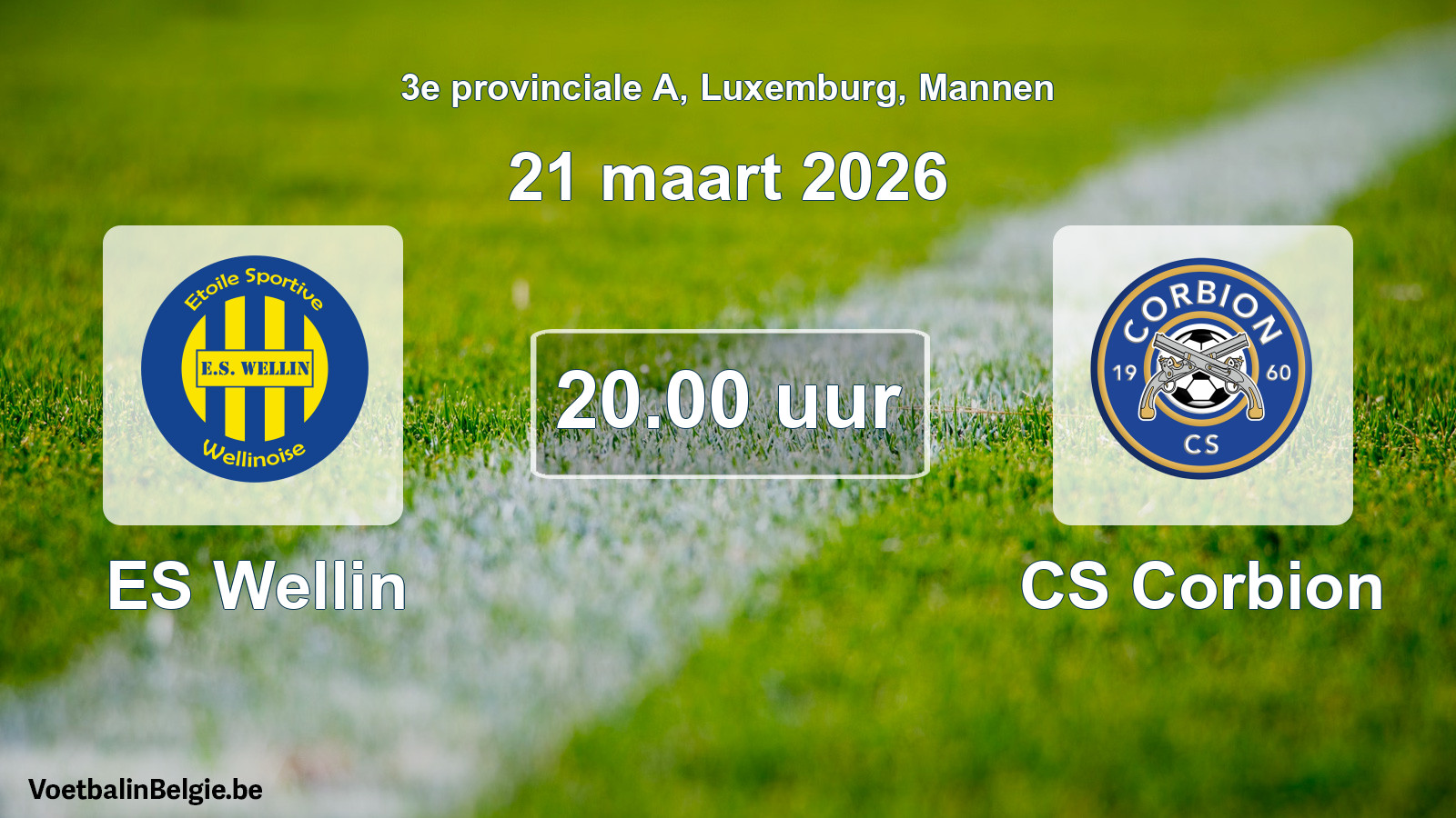 Geplande wedstrijd mannenvoetbal: ES Wellin - CS Corbion (21 maart 2026)
