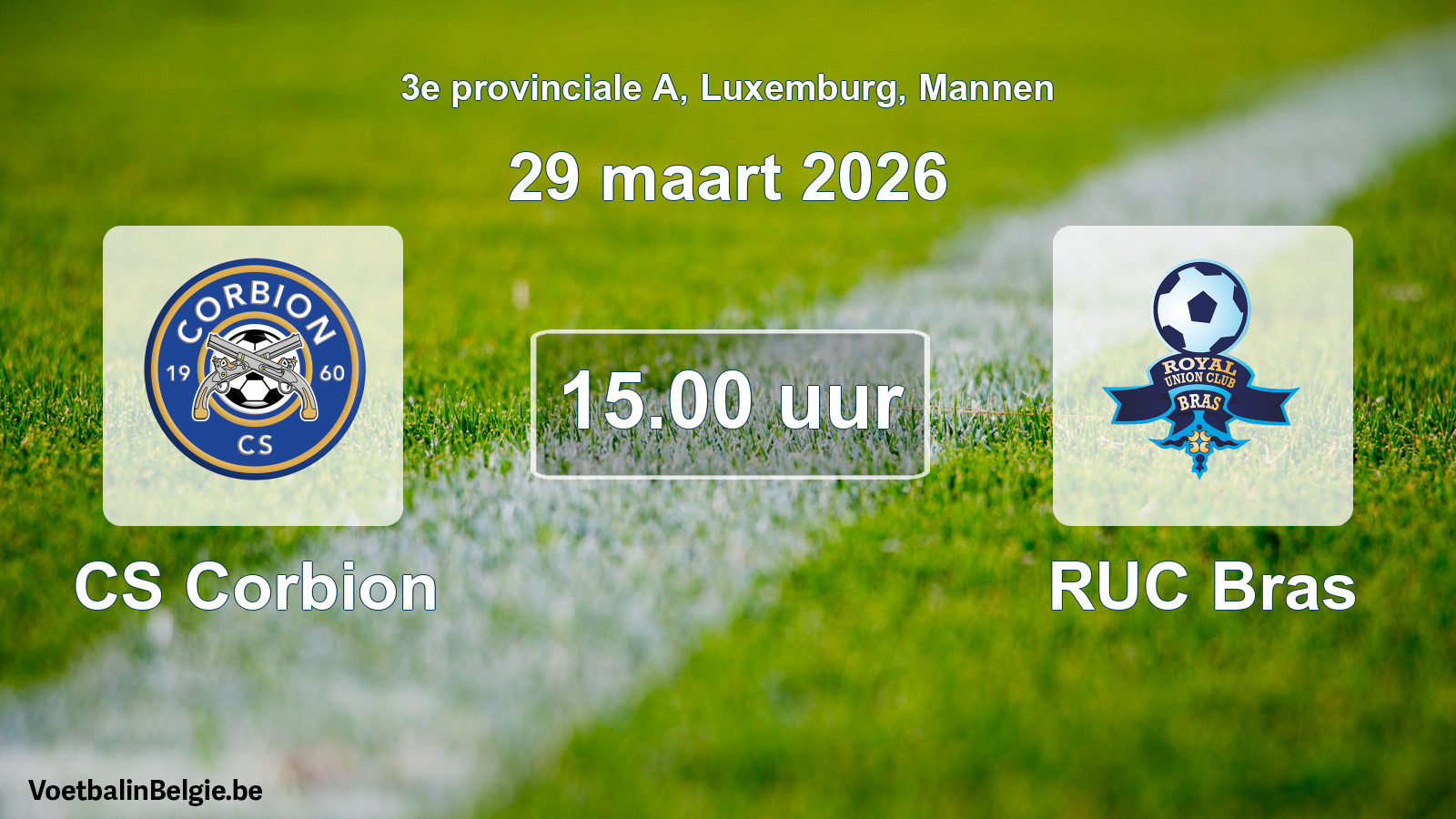 Geplande wedstrijd mannenvoetbal: CS Corbion - RUC Bras (29 maart 2026)