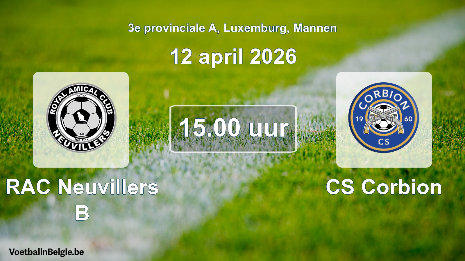 Geplande wedstrijd mannenvoetbal: RAC Neuvillers B - CS Corbion (12 april 2026)