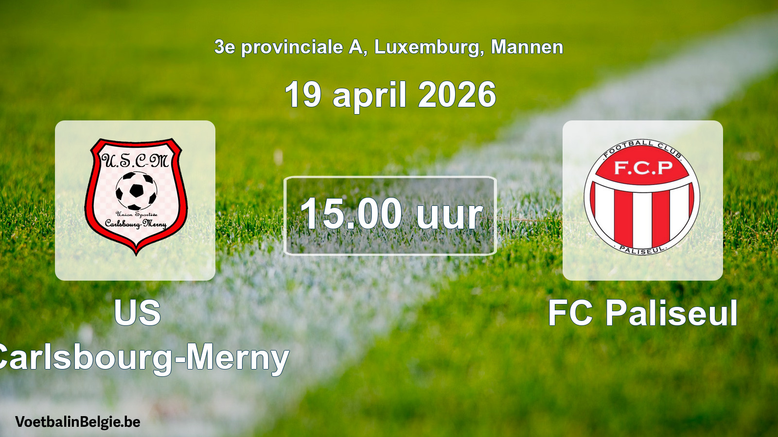 Geplande wedstrijd mannenvoetbal: US Carlsbourg-Merny - FC Paliseul (19 april 2026)