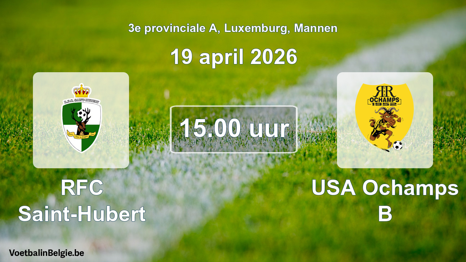 Geplande wedstrijd mannenvoetbal: RFC Saint-Hubert - USA Ochamps B (19 april 2026)