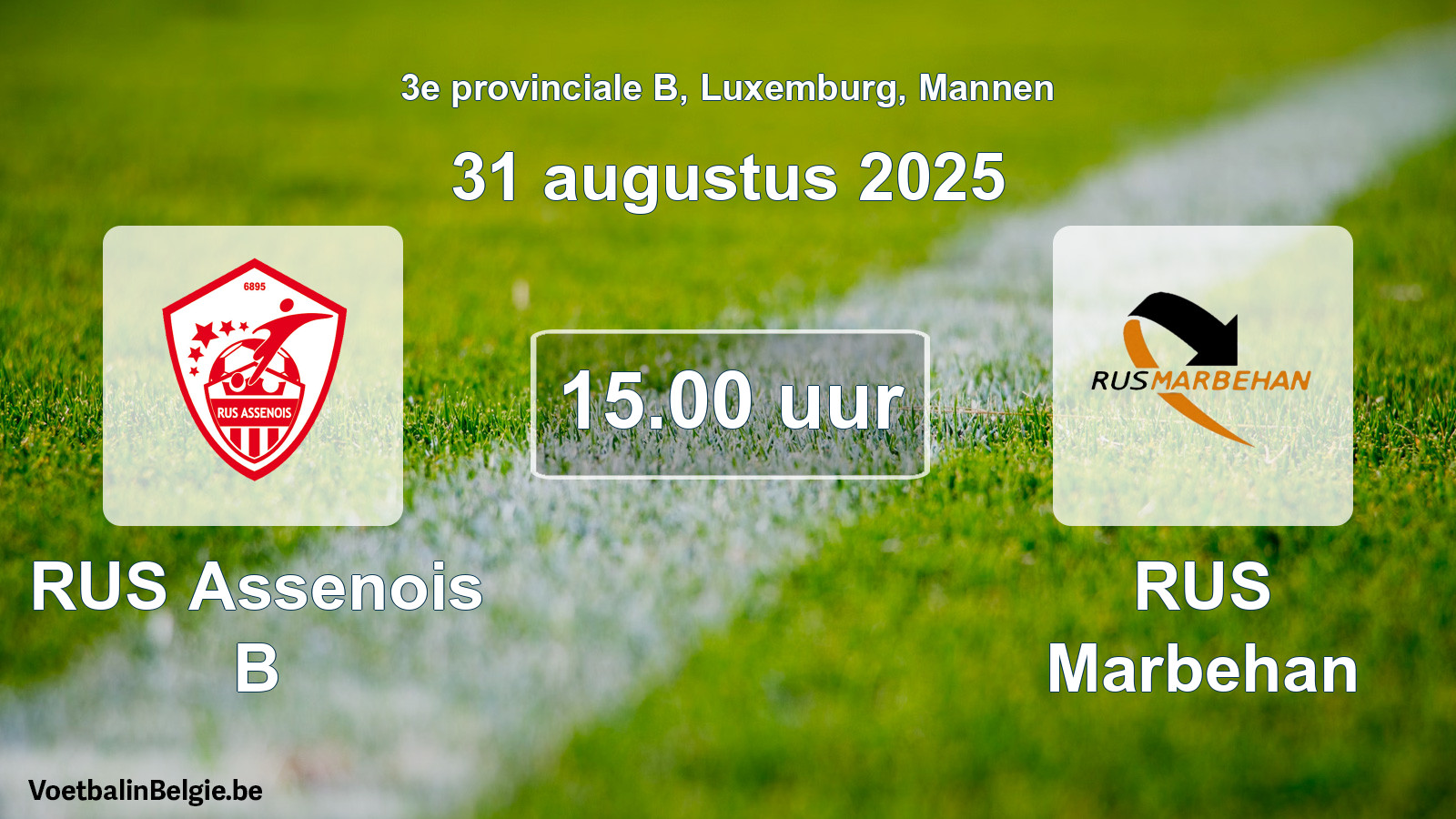 Geplande wedstrijd mannenvoetbal: RUS Assenois B - RUS Marbehan (31 augustus 2025)