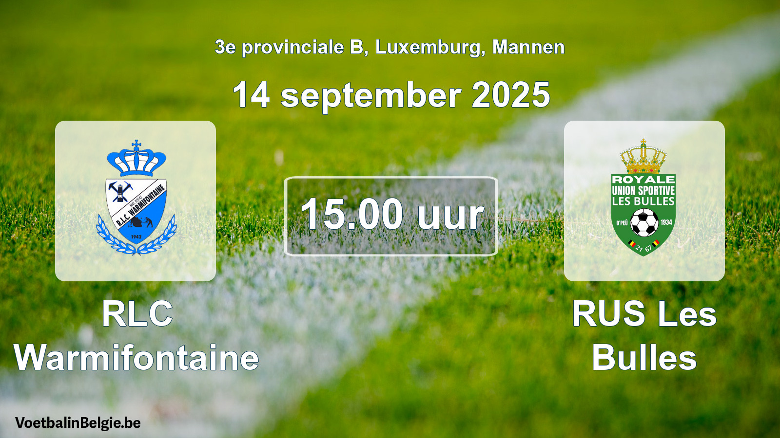 Geplande wedstrijd mannenvoetbal: RLC Warmifontaine - RUS Les Bulles (14 september 2025)