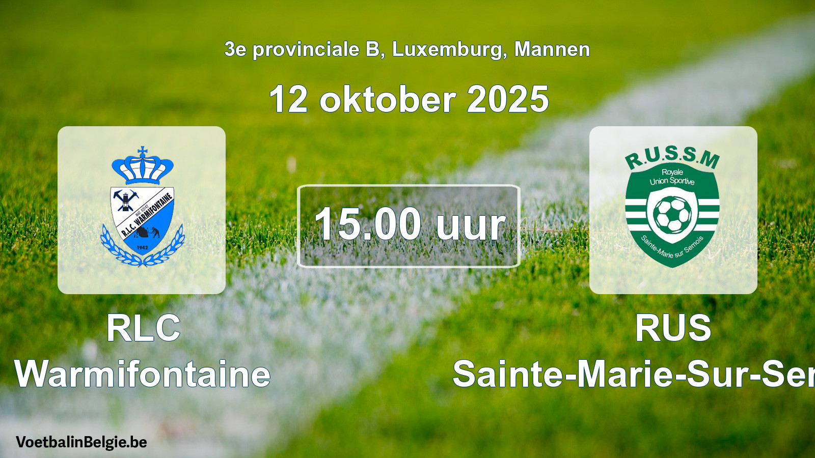 Geplande wedstrijd mannenvoetbal: RLC Warmifontaine - RUS Sainte-Marie-Sur-Semois (12 oktober 2025)