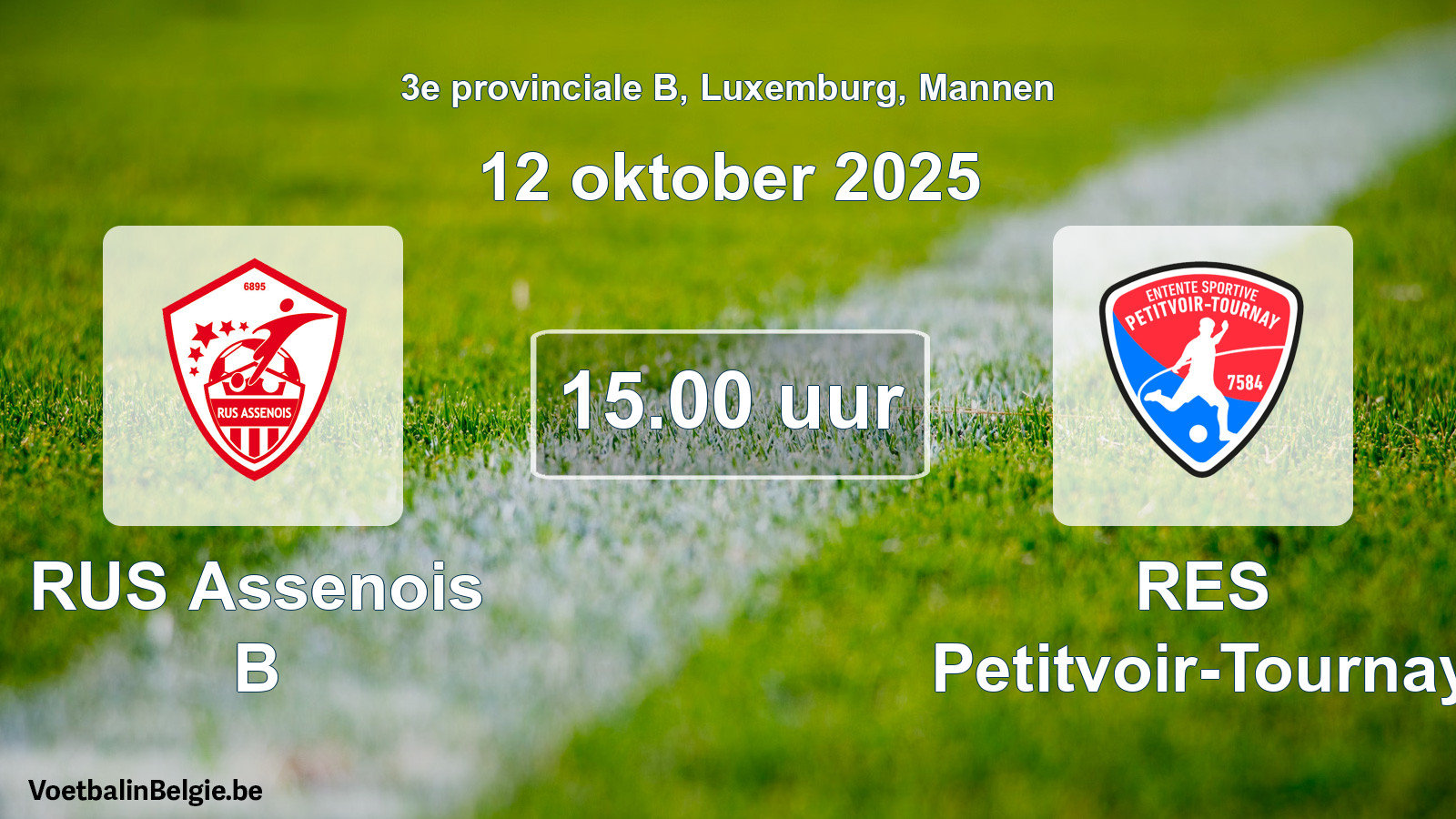 Geplande wedstrijd mannenvoetbal: RUS Assenois B - RES Petitvoir-Tournay (12 oktober 2025)