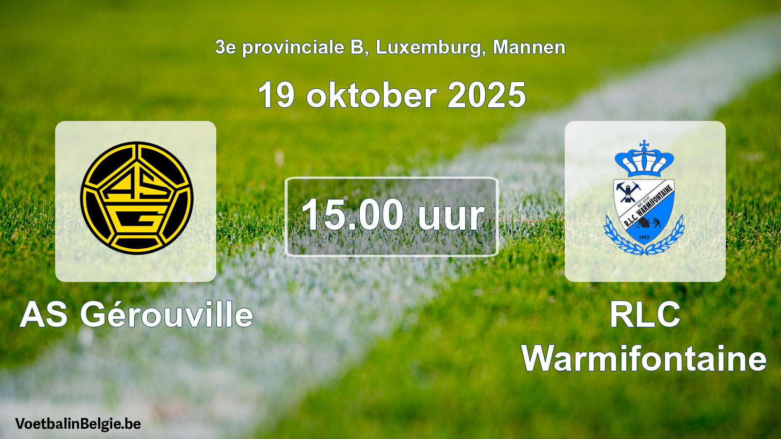 Geplande wedstrijd mannenvoetbal: AS Gérouville - RLC Warmifontaine (19 oktober 2025)