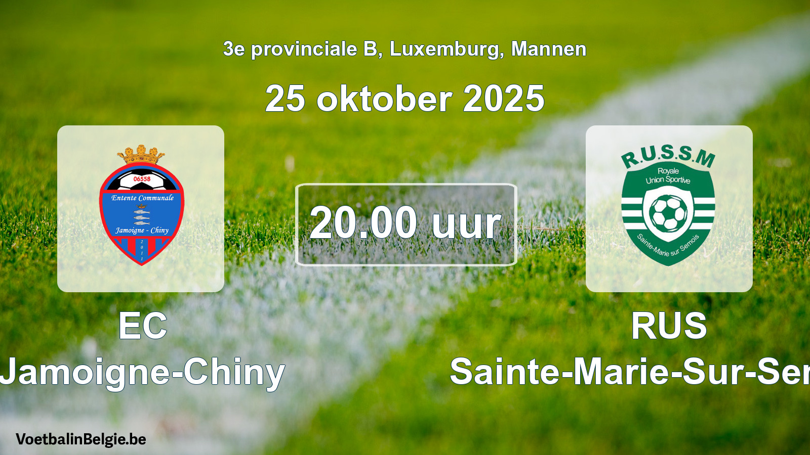 Geplande wedstrijd mannenvoetbal: EC Jamoigne-Chiny - RUS Sainte-Marie-Sur-Semois (25 oktober 2025)