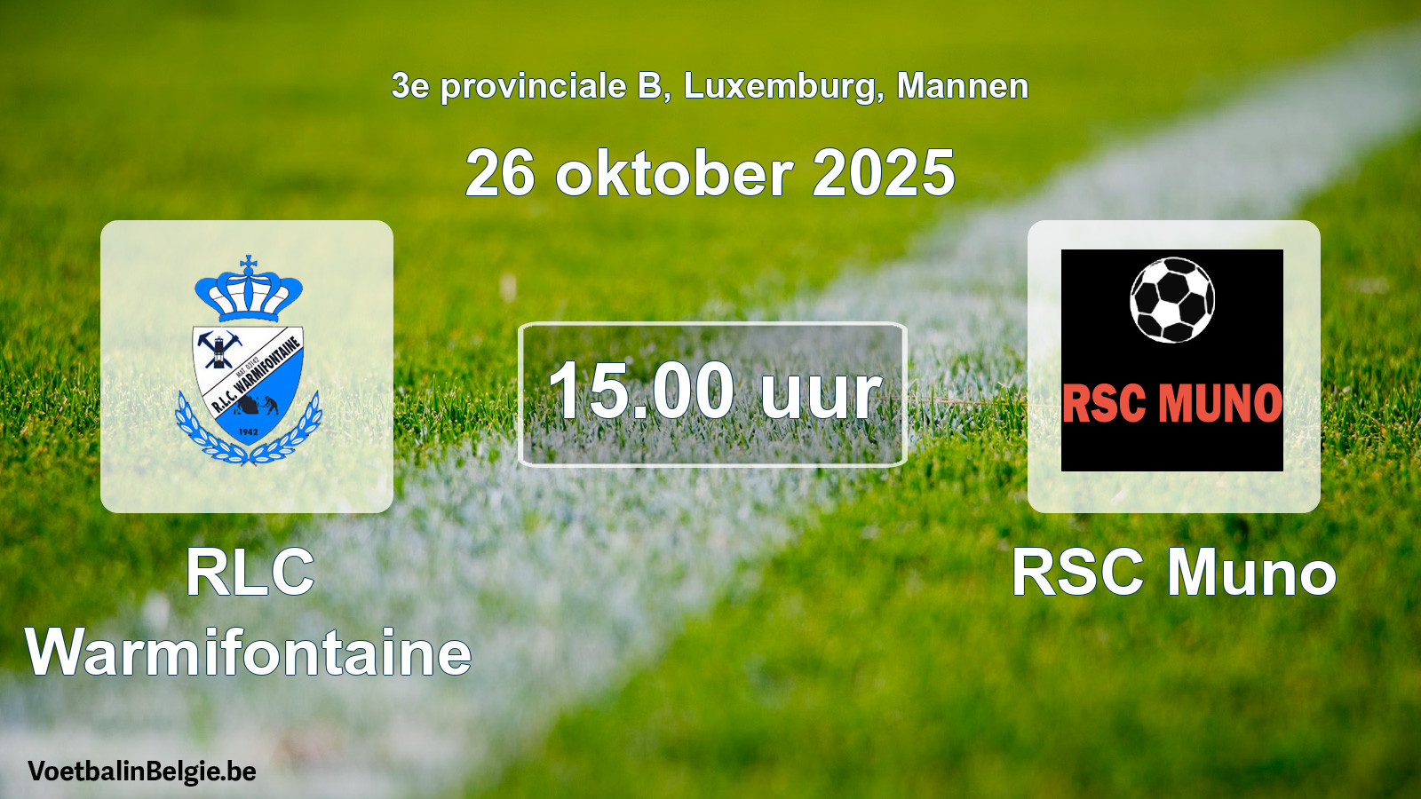Geplande wedstrijd mannenvoetbal: RLC Warmifontaine - RSC Muno (26 oktober 2025)