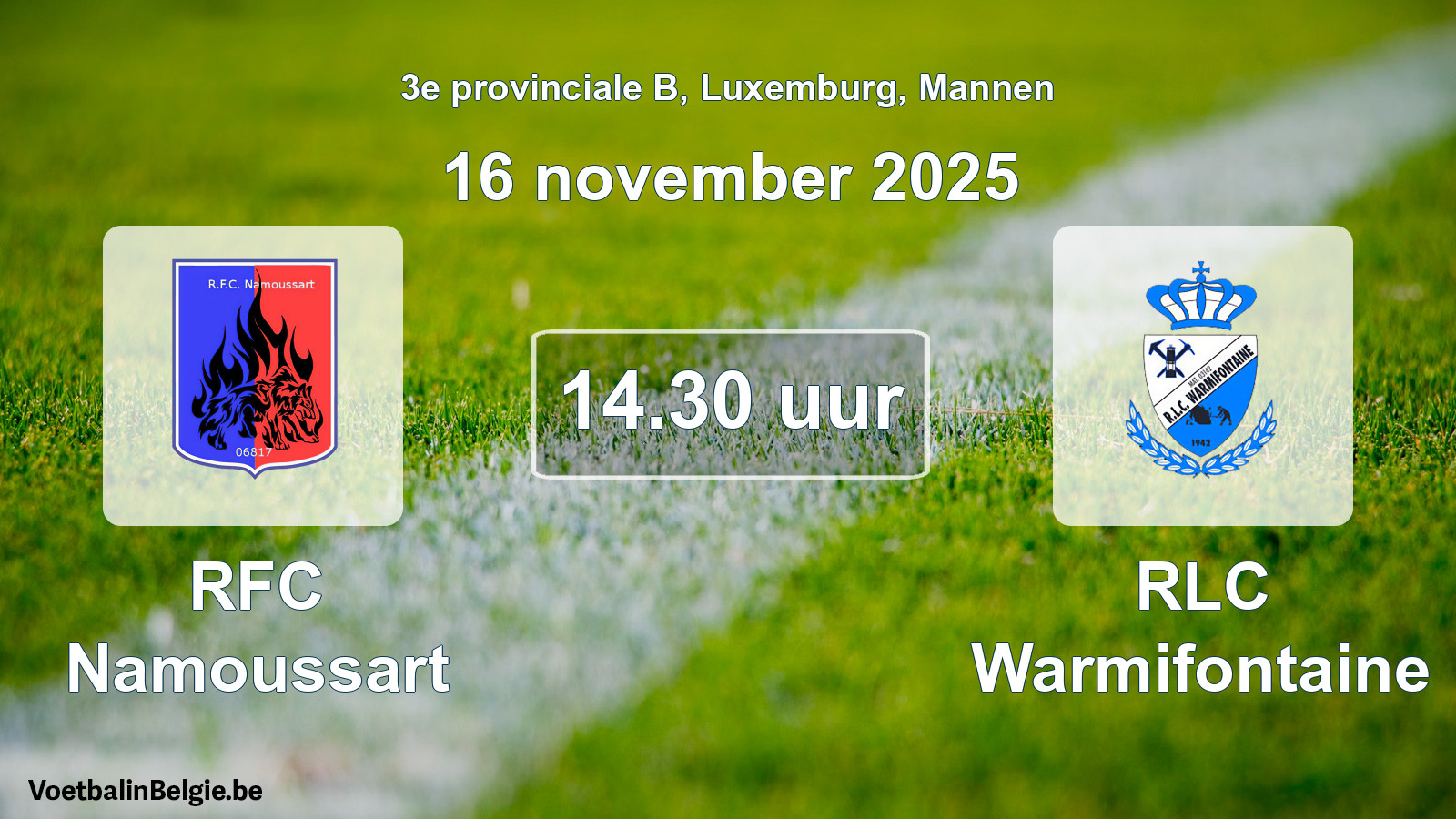 Geplande wedstrijd mannenvoetbal: RFC Namoussart - RLC Warmifontaine (16 november 2025)