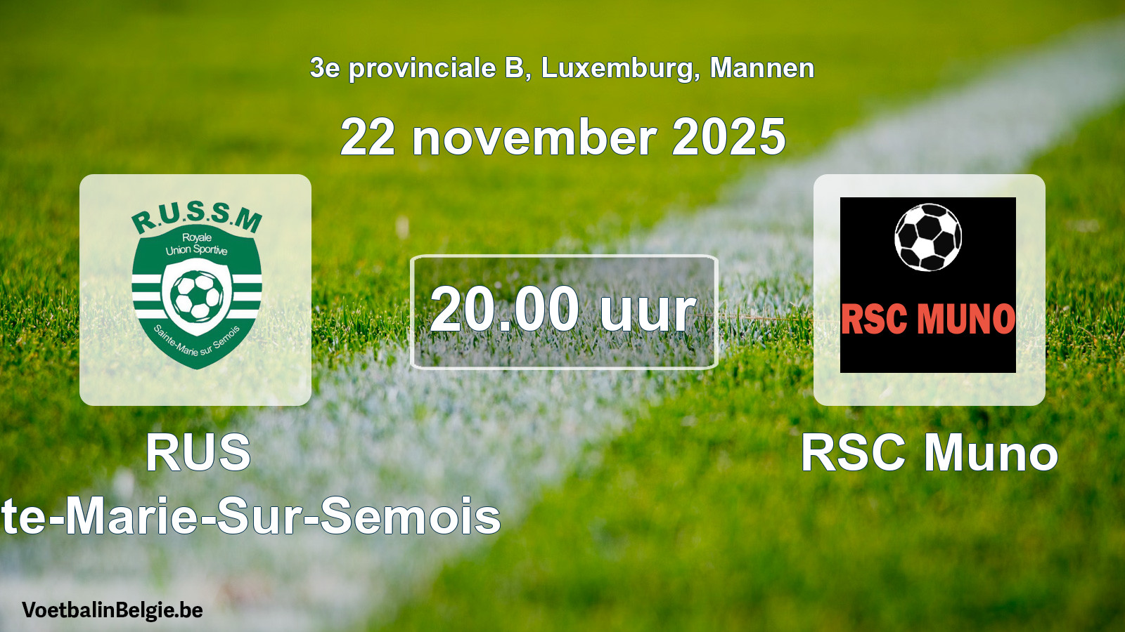 Geplande wedstrijd mannenvoetbal: RUS Sainte-Marie-Sur-Semois - RSC Muno (22 november 2025)