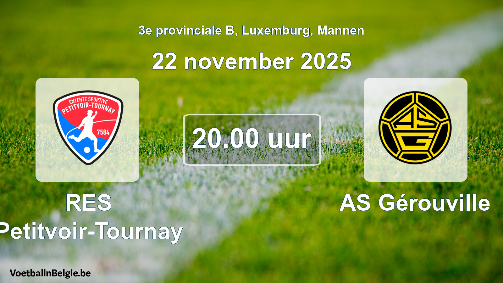 Geplande wedstrijd mannenvoetbal: RES Petitvoir-Tournay - AS Gérouville (22 november 2025)