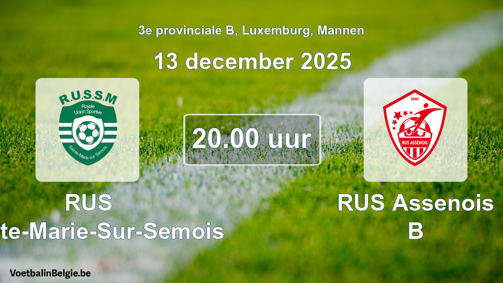 Geplande wedstrijd mannenvoetbal: RUS Sainte-Marie-Sur-Semois - RUS Assenois B (13 december 2025)