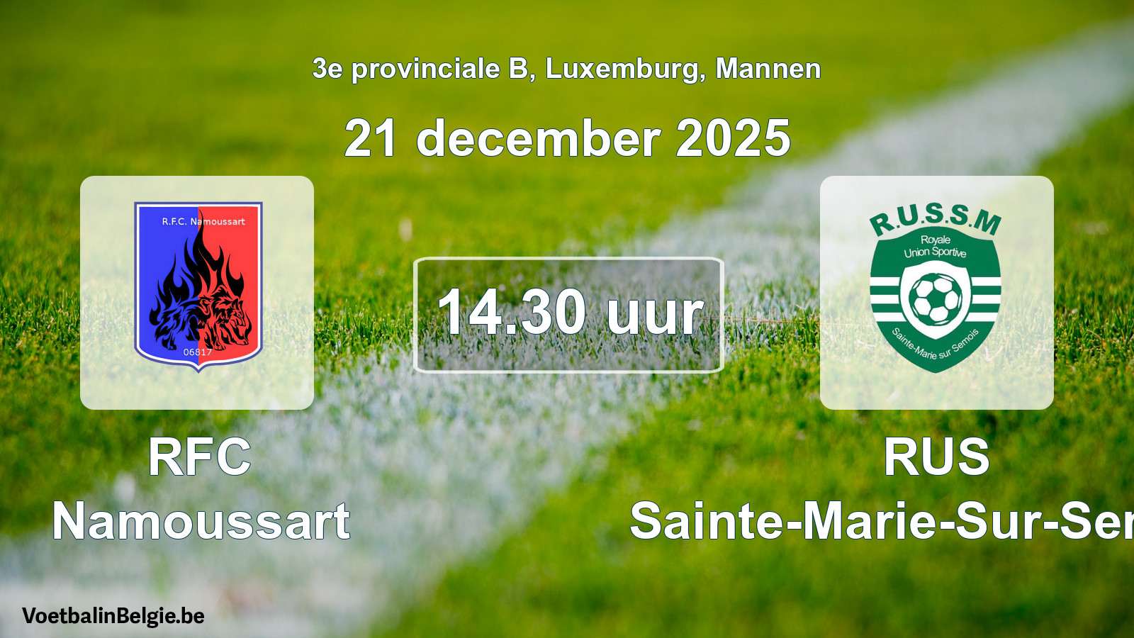 Geplande wedstrijd mannenvoetbal: RFC Namoussart - RUS Sainte-Marie-Sur-Semois (21 december 2025)