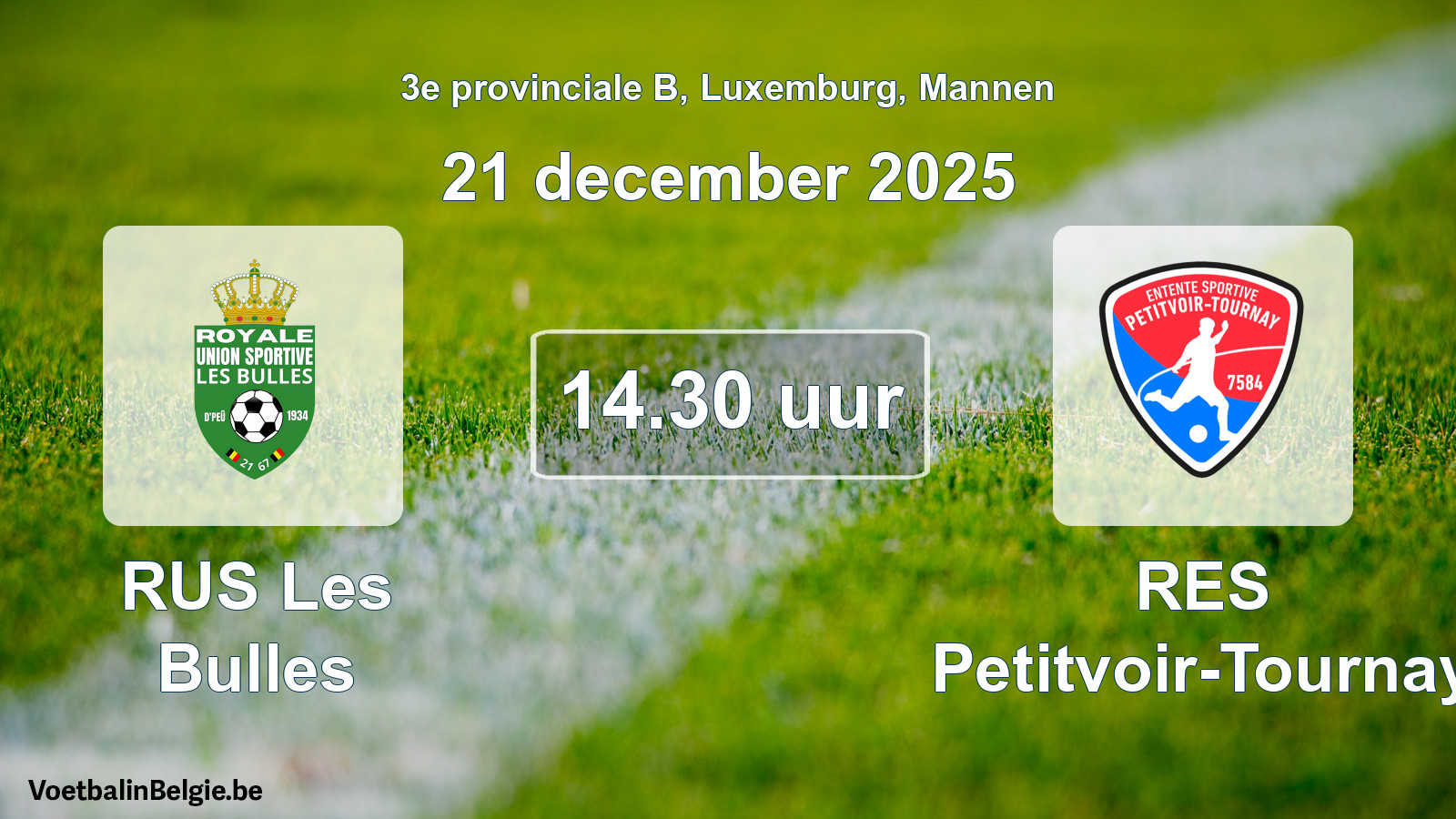 Geplande wedstrijd mannenvoetbal: RUS Les Bulles - RES Petitvoir-Tournay (21 december 2025)