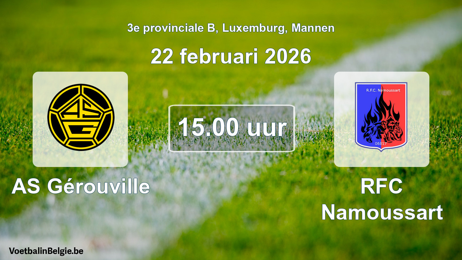 Geplande wedstrijd mannenvoetbal: AS Gérouville - RFC Namoussart (22 februari 2026)