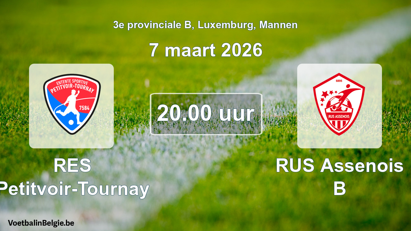 Geplande wedstrijd mannenvoetbal: RES Petitvoir-Tournay - RUS Assenois B (7 maart 2026)