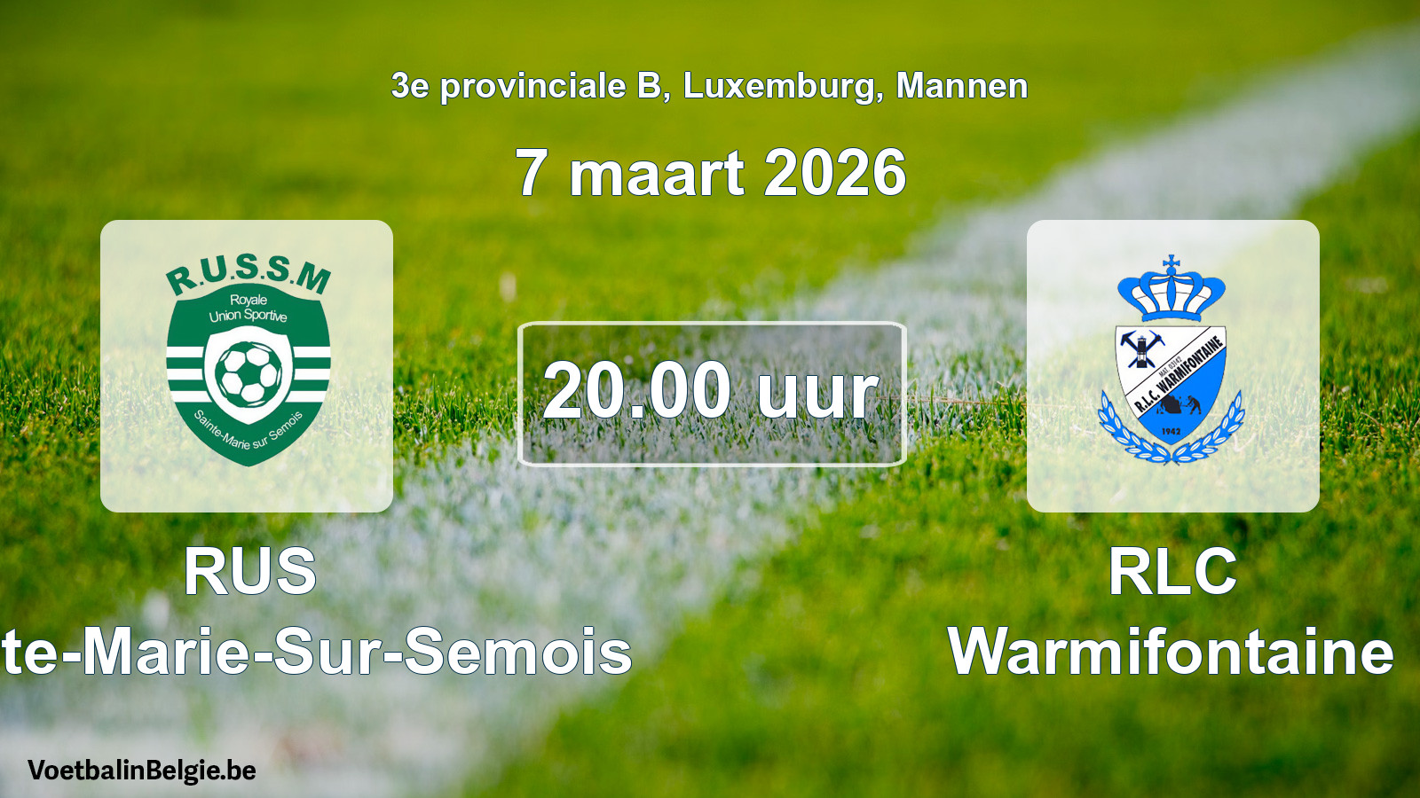 Geplande wedstrijd mannenvoetbal: RUS Sainte-Marie-Sur-Semois - RLC Warmifontaine (7 maart 2026)