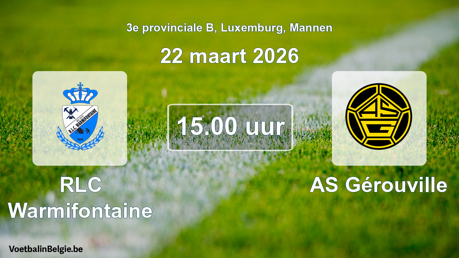 Geplande wedstrijd mannenvoetbal: RLC Warmifontaine - AS Gérouville (22 maart 2026)