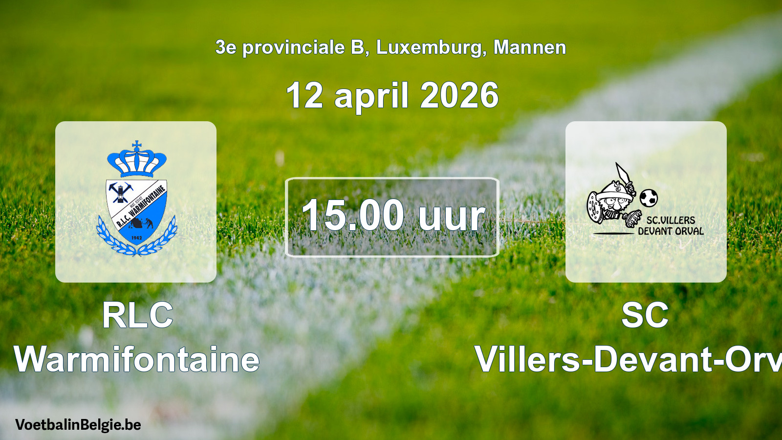 Geplande wedstrijd mannenvoetbal: RLC Warmifontaine - SC Villers-Devant-Orval (12 april 2026)