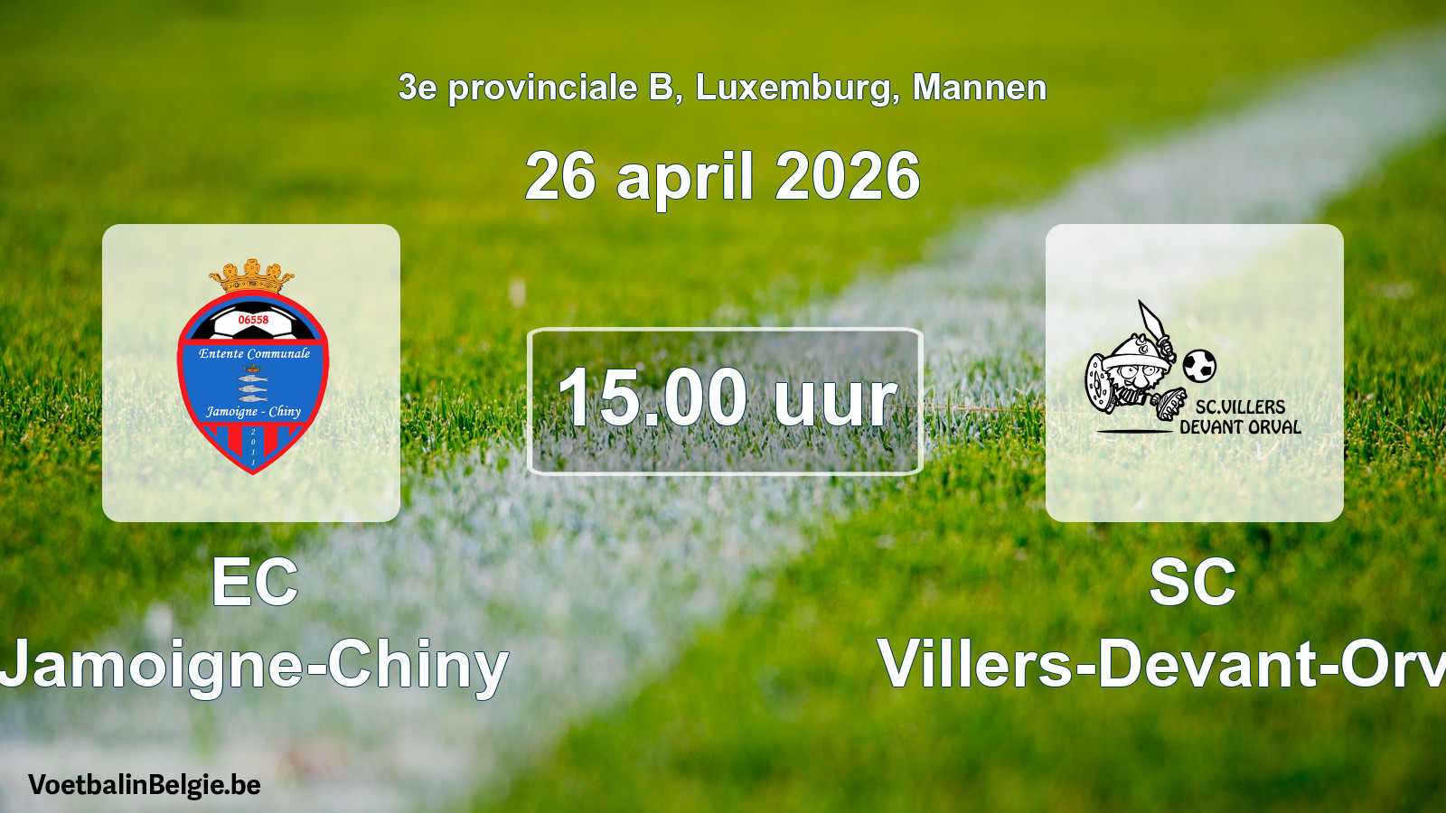 Geplande wedstrijd mannenvoetbal: EC Jamoigne-Chiny - SC Villers-Devant-Orval (26 april 2026)
