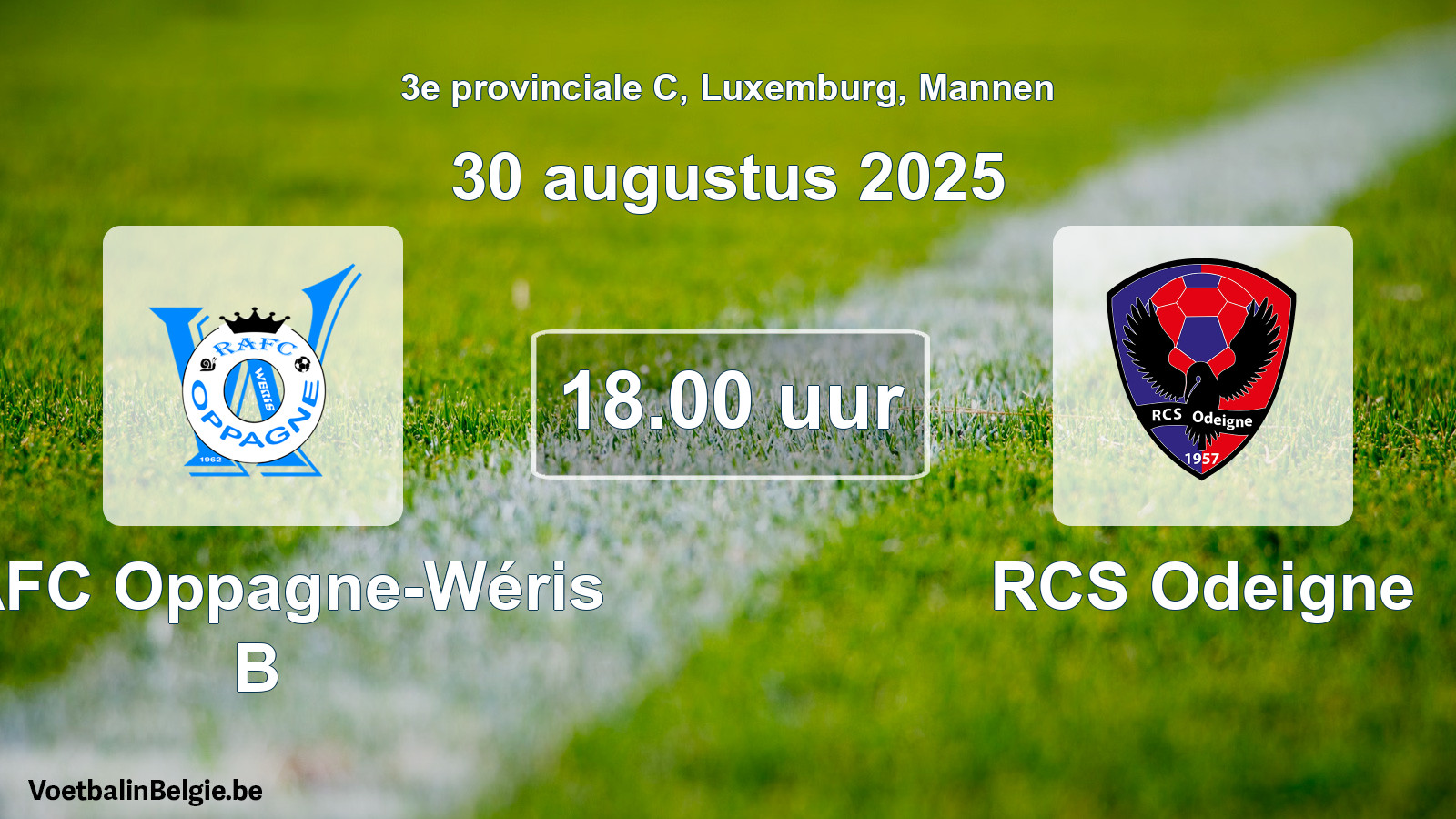 Geplande wedstrijd mannenvoetbal: RAFC Oppagne-Wéris B - RCS Odeigne (30 augustus 2025)