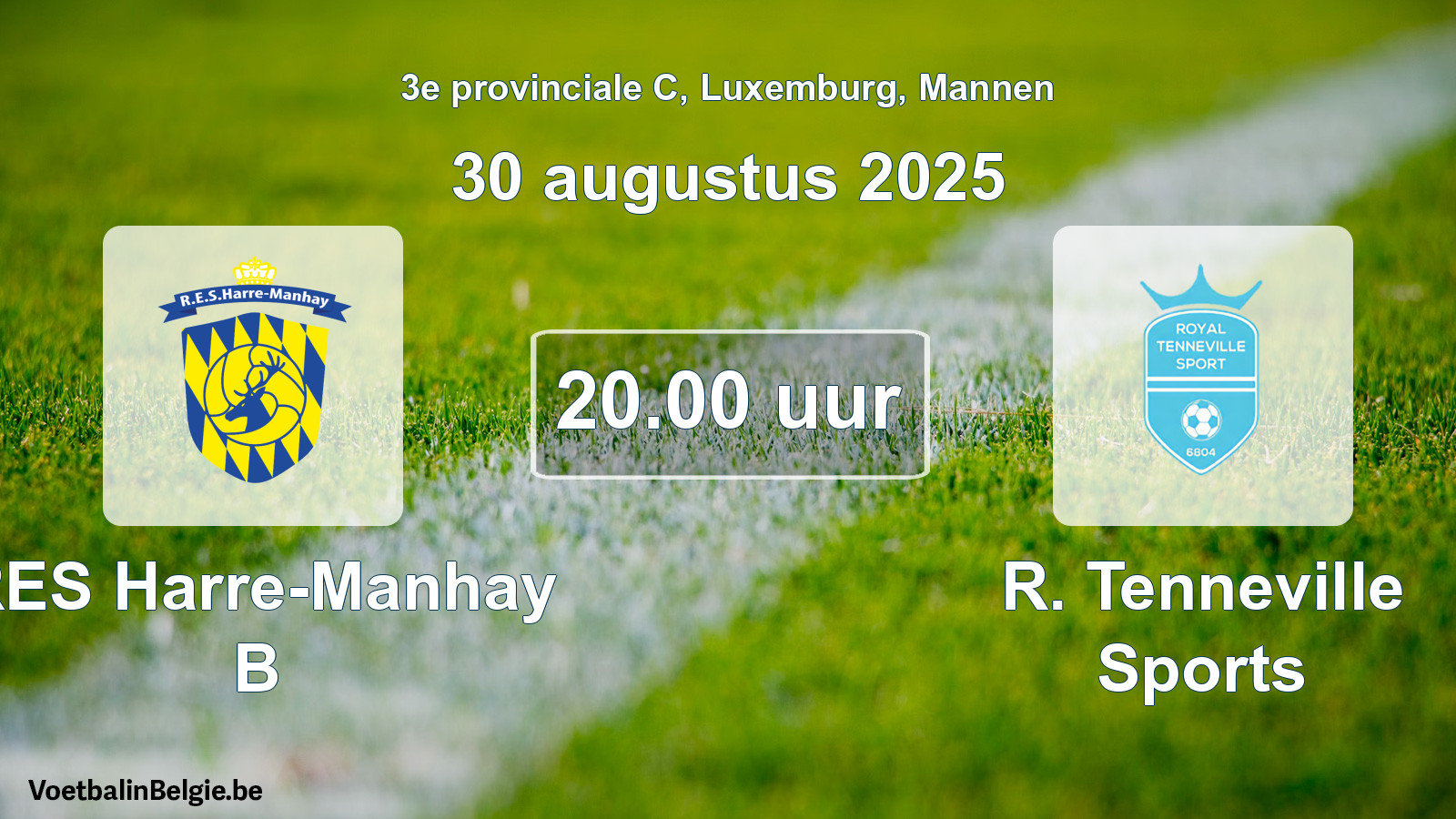 Geplande wedstrijd mannenvoetbal: RES Harre-Manhay B - R. Tenneville Sports (30 augustus 2025)