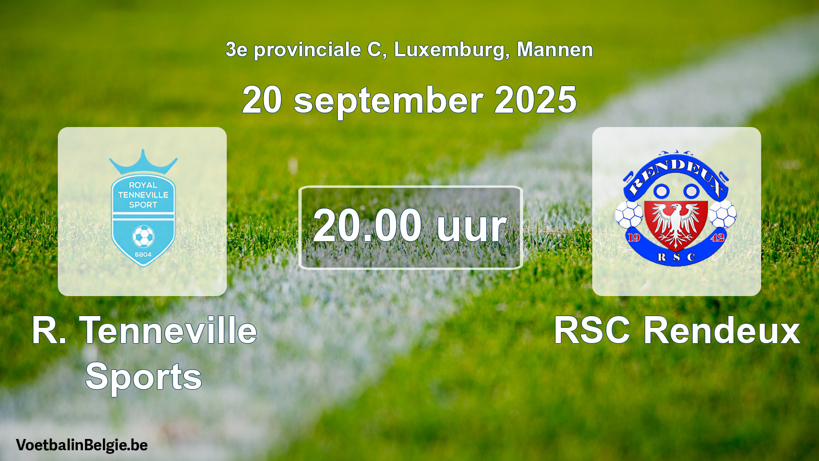 Geplande wedstrijd mannenvoetbal: R. Tenneville Sports - RSC Rendeux (20 september 2025)
