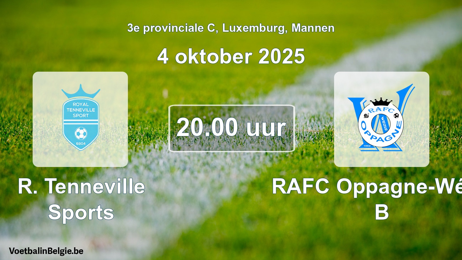 Geplande wedstrijd mannenvoetbal: R. Tenneville Sports - RAFC Oppagne-Wéris B (4 oktober 2025)