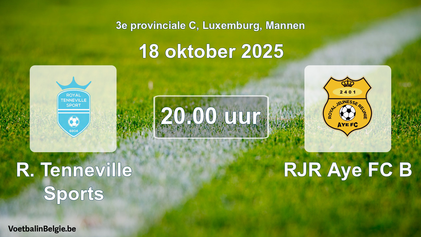 Geplande wedstrijd mannenvoetbal: R. Tenneville Sports - RJR Aye FC B (18 oktober 2025)