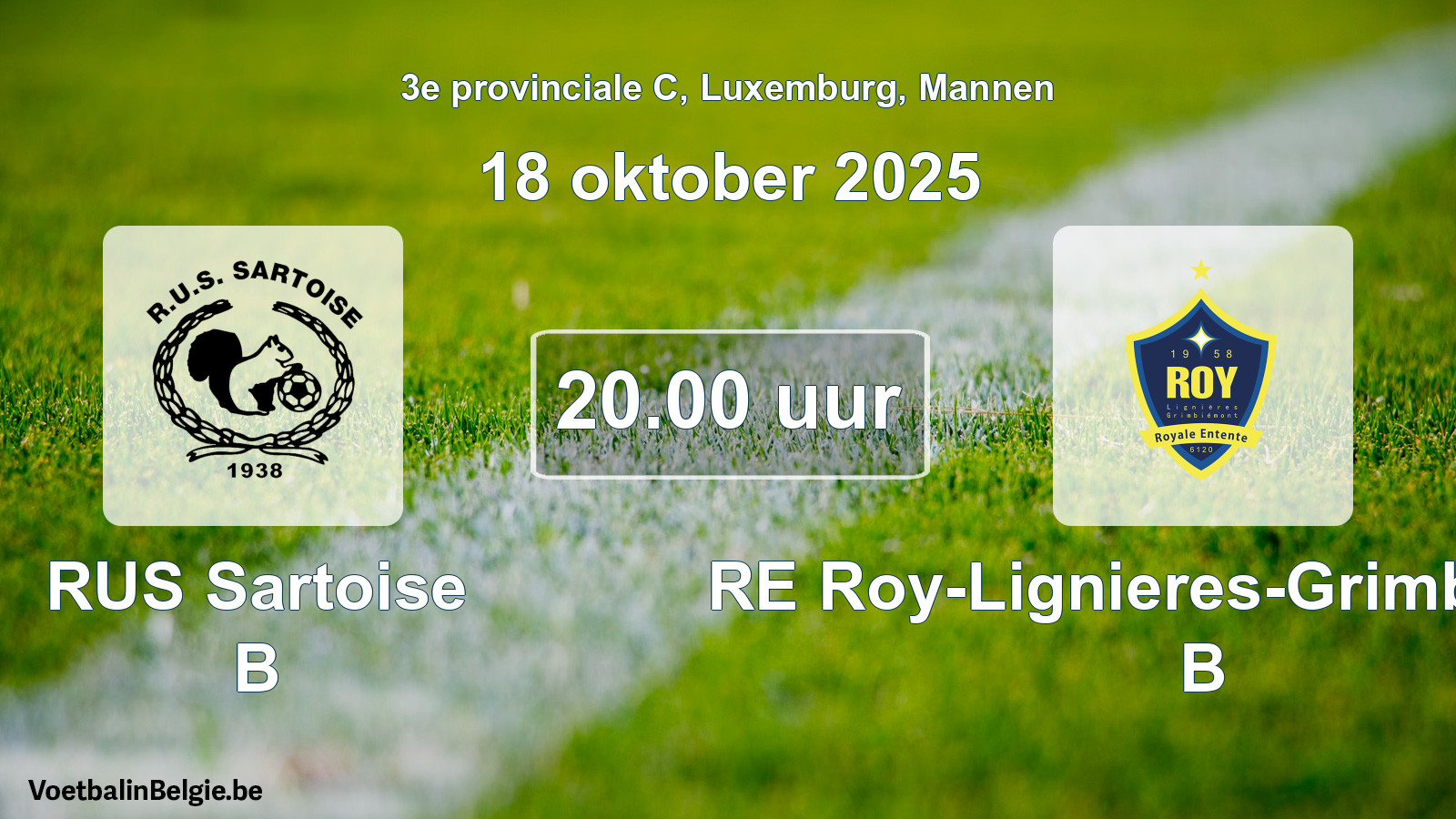 Geplande wedstrijd mannenvoetbal: RUS Sartoise B - RE Roy-Lignieres-Grimbiemont B (18 oktober 2025)