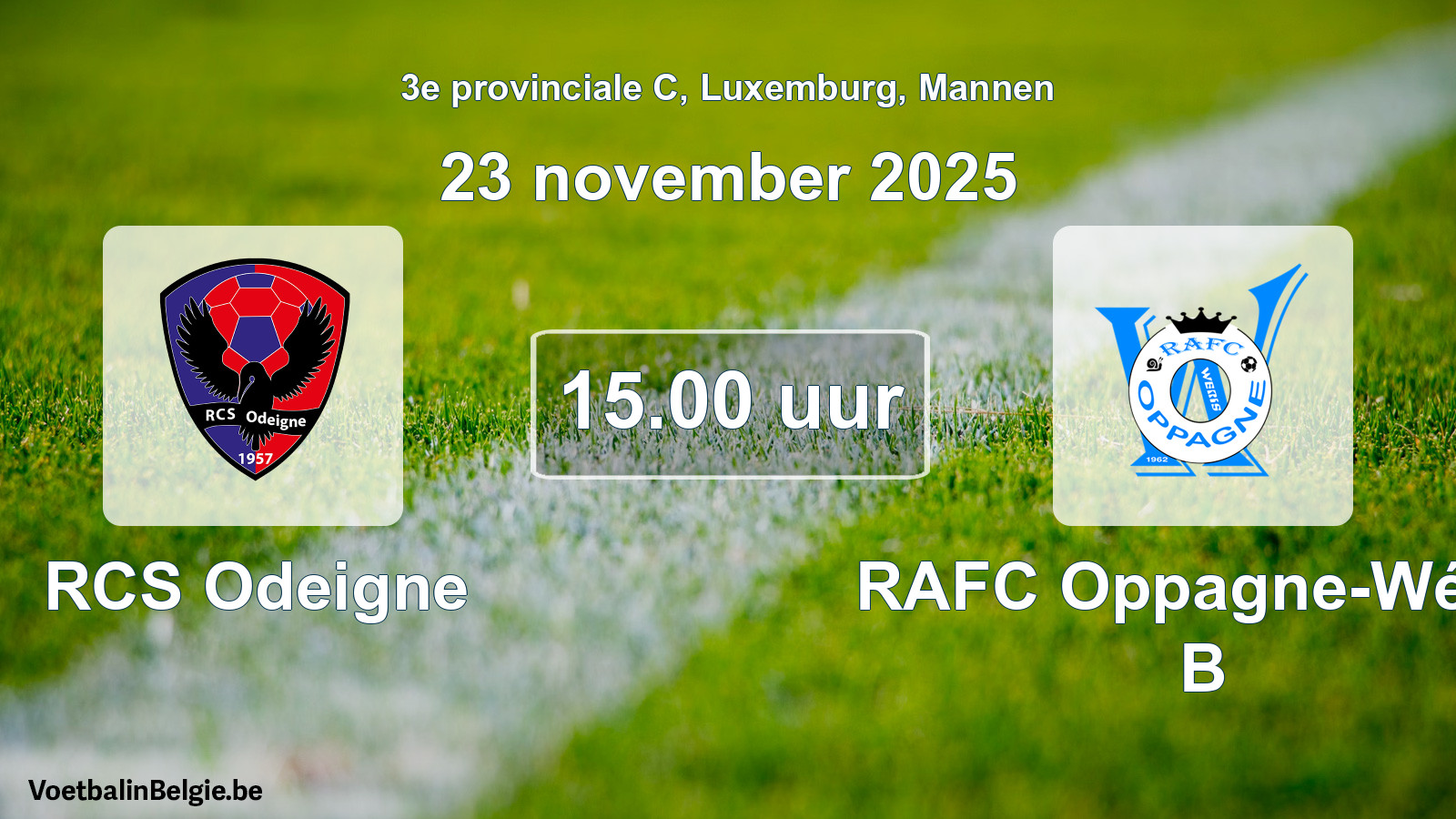 Geplande wedstrijd mannenvoetbal: RCS Odeigne - RAFC Oppagne-Wéris B (23 november 2025)