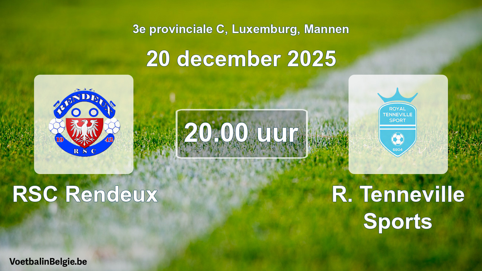 Geplande wedstrijd mannenvoetbal: RSC Rendeux - R. Tenneville Sports (20 december 2025)